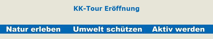 KK-Tour Erffnung